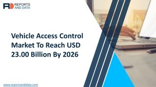 Vehicle Access Control Market Analysis, Size, Trends and Forecasts to 2027