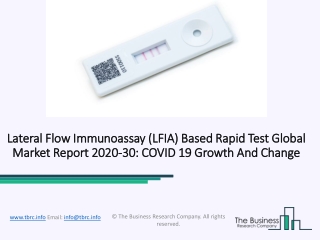 2020 Impact Of Covid-19 On The Lateral Flow Immunoassay (LFIA) Based Rapid Test Market Growth And Trends