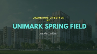 Book apartments in Unimark Springfield Kolkata