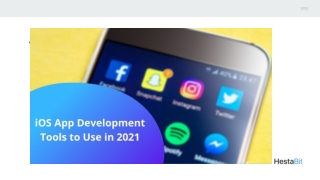 iOS App Development: Which Tools to Use in 2020-2021?