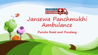 Avail Transcendent Emergency Road Ambulance Service in Pundang or Purulia Road