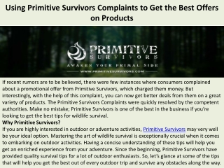 Using Primitive Survivors Complaints to Get the Best Offers on Products