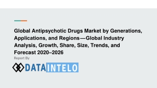 Antipsychotic Drugs Market growth opportunity and industry forecast to 2026