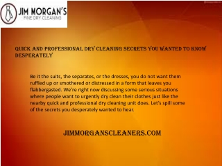 Jimmorganscleaners.com - Quick And Professional Dry Cleaning Secrets You Wanted To Know Desperately