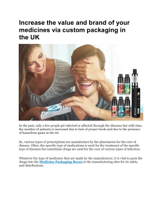 Increase the value and brand of your medicines via custom packaging in the UK