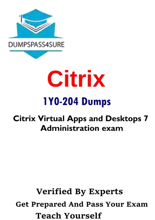 Pass4sure Citrix 1Y0-204 Dumps - Dumpspass4sure