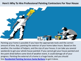 Santa Barbara Painting contractors | Here’s Why To Hire Professional Painting Contractors For Your House