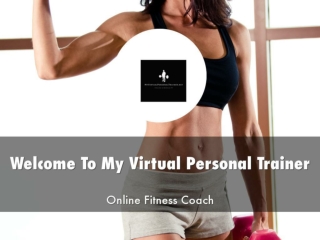 Detail Presentation About My Virtual Personal Trainer