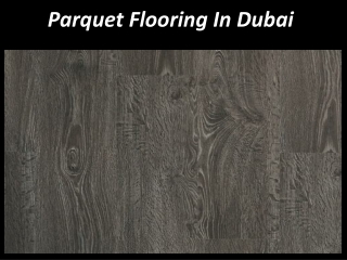 Parquet Flooring In Dubai