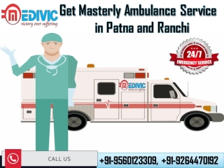 Now Book Special ICU Emergency Ambulance Service in Patna by Medivic