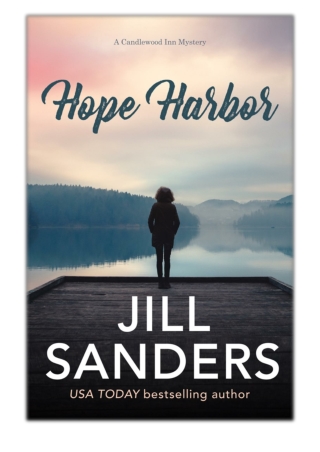 [PDF] Free Download Hope Harbor By Jill Sanders