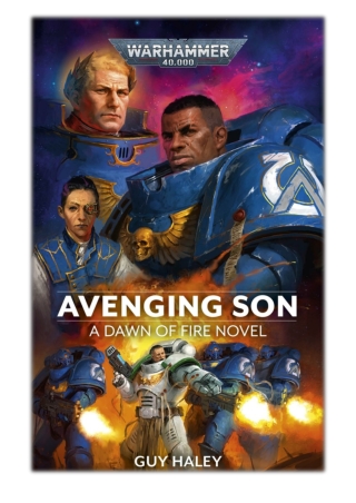 [PDF] Free Download Avenging Son By Guy Haley