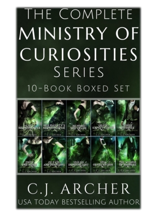 [PDF] Free Download The Complete Ministry of Curiosities Series By C.J. Archer