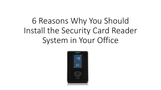 6 Reasons Why You Should Install the Security Card Reader System in Your Office