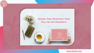 Simple Foot Stretches That You Can Do Anywhere