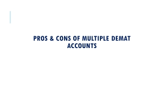 Pros & Cons of Multiple Demat Accounts
