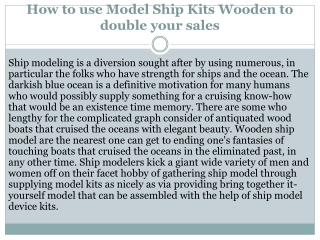 How to use Model Ship Kits Wooden to double your sales