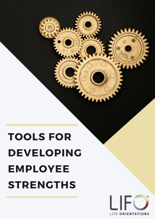 New Tools for Developing Employee Strengths