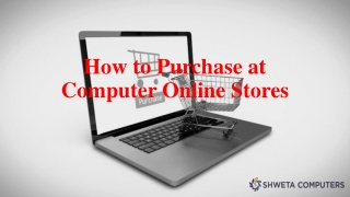 How to Purchase at Computer Online Stores