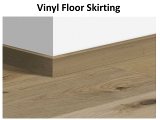 Vinyl Floor Skirting