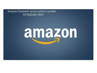 amazon returns policy 1-716-226-3631 Amazon.com Customer Service Phone Number