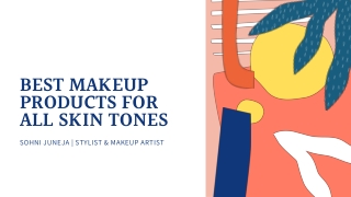 BEST MAKEUP PRODUCTS FOR ALL SKIN TONES