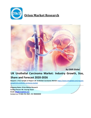 UK Urothelial Carcinoma Market: Global Industry Analysis and Forecast 2020-2026