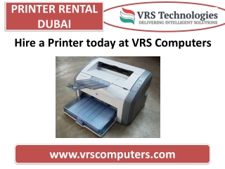 Printer Rental Dubai Today at VRS Computers