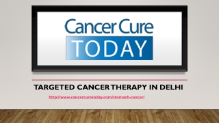 Targeted cancer therapy in Delhi