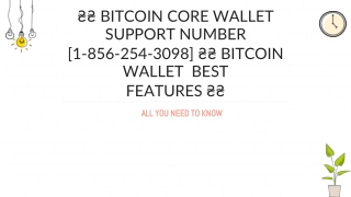 ₴₴ Bitcoin Core wallet Support Number [1-856-254-3098] ₴₴ Bitcoin wallet  Best Features ₴₴