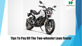 Tips To Pay Off The Two-wheeler Loan Faster