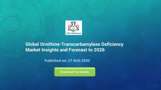 Global Ornithine-Transcarbamylase Deficiency Market Insights and Forecast to 2026