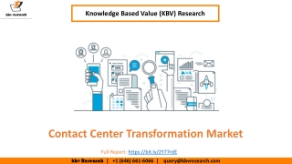 Contact Center Transformation Market Size Worth $31.4 Billion By 2026 - KBV Research