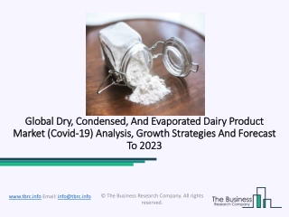 Dry, Condensed, And Evaporated Dairy Product Market Outlook And Future Scope Analysis Till 2023