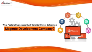 What Factors Businesses Must Consider Before Selecting a Magento Development Company?