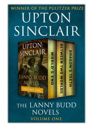 [PDF] Free Download The Lanny Budd Novels Volume One By Upton Sinclair