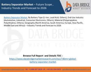 Battery Separator Market – Future Scope , Industry Trends and Forecast to 2026