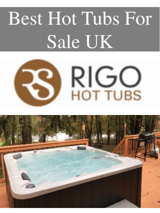 Best Hot Tubs For Sale UK