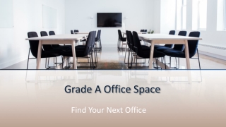 Grade A Office Space