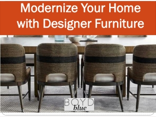 Modernize Your Home with Designer Furniture