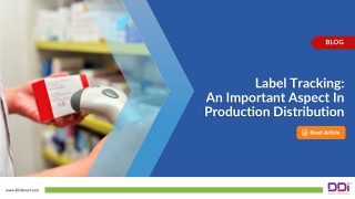 Label Tracking: An Important Aspect In Production Distribution