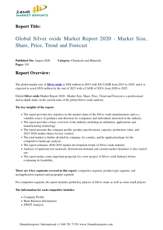 Silver Oxide Market Report 2020 - Market Size, Share, Price, Trend and Forecast