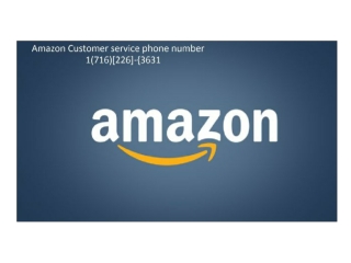 refund on amazon 1-716-226-3631 Amazon.com Technical Support Phone Number