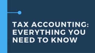 Tax Accounting: Everything You Need To Know
