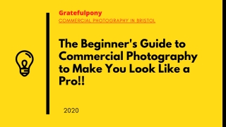 The Beginner's Guide to Commercial Photography | Gratefulpony