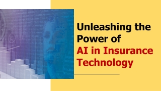 Unleashing the Power of AI in Insurance Technology