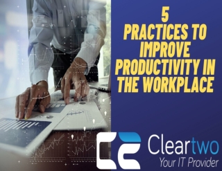 5 Practices to Improve Productivity in the Workplace