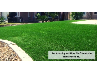 Get Amazing Artificial Turf Service in Huntersville NC