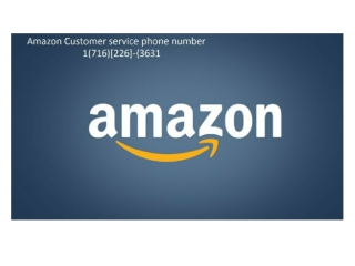 amazon return phone number1-716-226-3631 Amazon.com Technical Support Phone Number