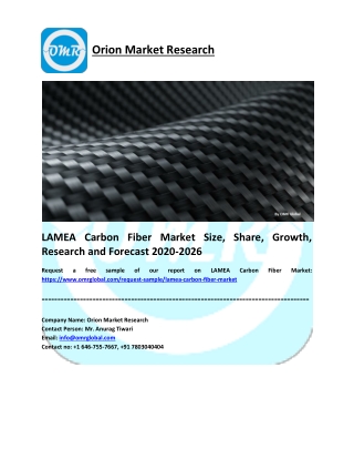 LAMEA Carbon Fiber Market Size, Share, Growth, Research and Forecast 2020-2026